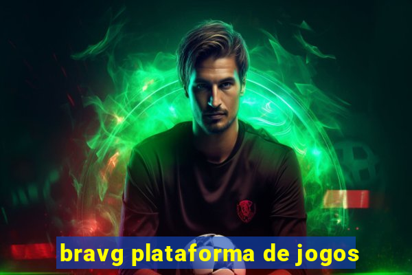 bravg plataforma de jogos